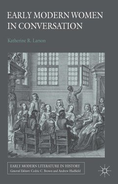 Early Modern Women in Conversation - Larson, K.