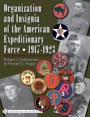 Organization and Insignia of the American Expeditionary Force: 1917-1923