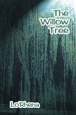 The Willow Tree The Willow Tree