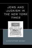 Jews and Judaism in The New York Times Jews and Judaism in The New York Times