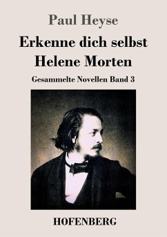 Erkenne dich selbst / Helene Morten - Heyse, Paul