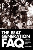 The Beat Generation FAQ: All That's Left to Know about the Angelheaded Hipsters