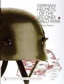 German Helmets of the Second World War: Volume Two: Paratoop-Covers-Liners-Makers-Insignia