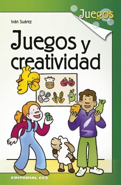 Juegos y creatividad - Suárez Parades, Iván