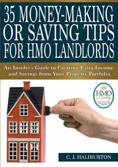35 Money-Making or Saving Tips for HMO Landlords - Haliburton, C. J.