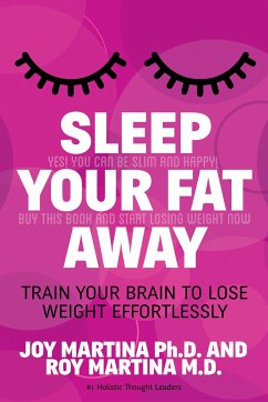 Sleep Your Fat Away - Martina, Joy; Martina, Roy