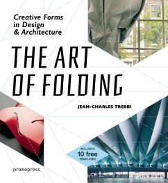 The Art of Folding: Creative Forms in Design and Architecture - Trebbi, Jean-Charles