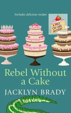 Rebel Without a Cake - Brady, Jacklyn