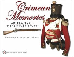 Crimean Memories: Artefacts of the Crimean War - Hutchison, Will