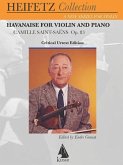 Havanaise: For Violin and Piano Critical Urtext Edition Heifetz Collection