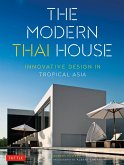 The Modern Thai House: Innovative Design in Tropical Asia