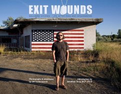 Exit Wounds: Soldiers' Stories--Life After Iraq and Afghanistan - Lommasson, Jim