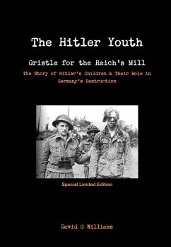 The Hitler Youth, Gristle for the Reich's Mill - Williams, David G