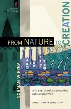From Nature to Creation - Wirzba, Norman; Smith, James