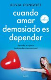 Cuando amar demasiado es depender: aprende a superar la dependencia emocional