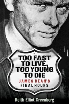 Too Fast to Live, Too Young to Die - Greenberg, Keith Elliot