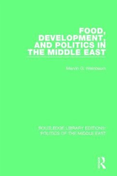 Food, Development, and Politics in the Middle East - Weinbaum, Marvin G
