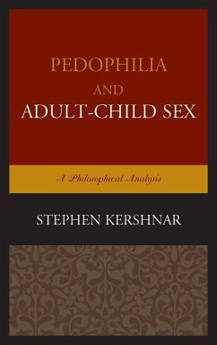 Pedophilia and Adult-Child Sex - Kershnar, Stephen