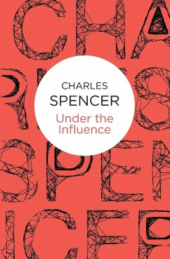 Under the Influence - Spencer, Charles