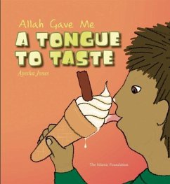 Allah Gave Me a Tongue to Taste - Jones, Ayesha