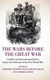 The Wars before the Great War