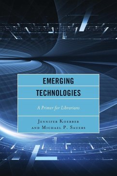 Emerging Technologies - Koerber, Jennifer; Sauers, Michael