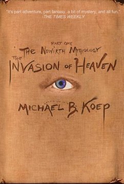 The Invasion of Heaven - Koep, Michael B