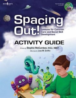 Spacing Out Activity Guide: Lessons for Common Core and Social Skill Development - McCumbee, Stephie