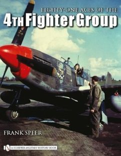 Eighty-One Aces of the 4th Fighter Group - Speer, Frank