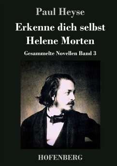 Erkenne dich selbst / Helene Morten - Heyse, Paul