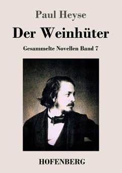 Der Weinhüter - Heyse, Paul