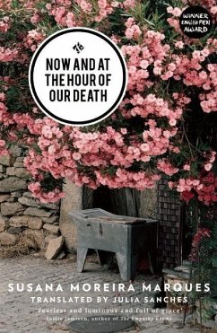 Now and at the Hour of Our Death - Sanches, Julia; Marques, Susana Moreira