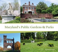 Maryland's Public Gardens & Parks - Glickman, Barbara