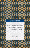 Soft Power and Freedom Under the Coalition