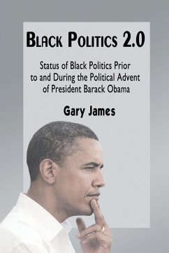 Black Politics 2.0 - James, Gary