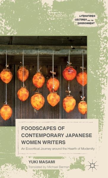 Foodscapes of Contemporary Japanese Women Writers Foodscapes of Contemporary Japanese Women Writers