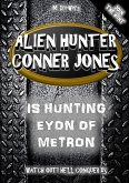 Alien Hunter Conner Jones - Eyon of Metron