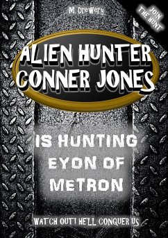 Alien Hunter Conner Jones - Eyon of Metron - Drewery, M.