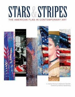 Stars & Stripes: The American Flag in Contemporary Art - Rooney, E. Ashley; Standish, Stephanie