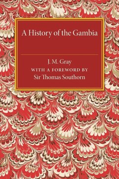 A History of the Gambia - Gray, J. M.