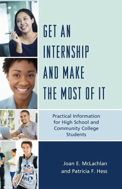 Get an Internship and Make the Most of It - McLachlan, Joan E.; Hess, Patricia F.