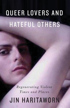 Queer Lovers and Hateful Others - Haritaworn, Jin