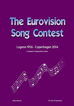 The Complete & Independent Guide to the Eurovision Song Contest 2014 - Barclay, Simon