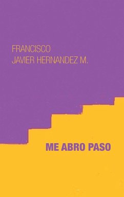 Me abro paso - Hernandez M., Francisco Javier