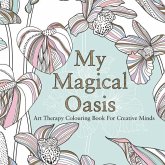 My Magical Oasis: Art Therapy Coloring Book for Creative Minds