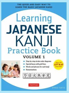 Learning Japanese Kanji Practice Book Volume 1 - Sato, Eriko, Ph.D.