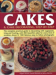 Cakes & Cake Decorating, Step-by-Step - Nilsen, Angela; Maxwell, Sarah; Murfitt, Janice