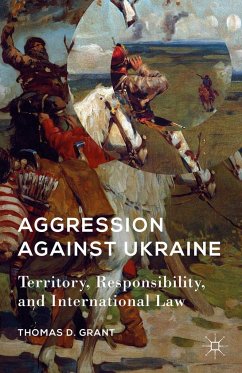 Aggression Against Ukraine - Grant, T.
