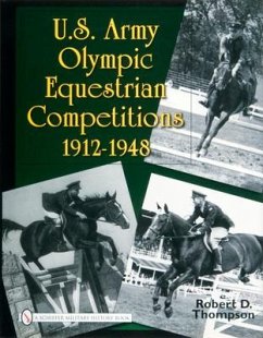 U.S. Army Olympic Equestrian Competitions 1912-1948 - Thompson, Robert D.