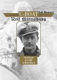 German U-Boat Ace Rolf Mützelburg: The Patrols of U-203 in World War II